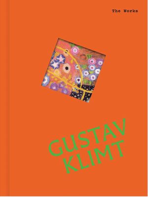 The Works: Gustav Klimt: The Essential Masterpieces image number 0