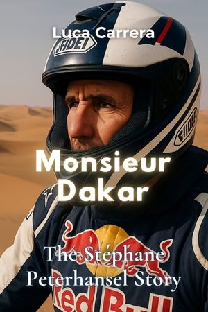 Monsieur Dakar: The St&eacute;phane Peterhansel Story image number 0