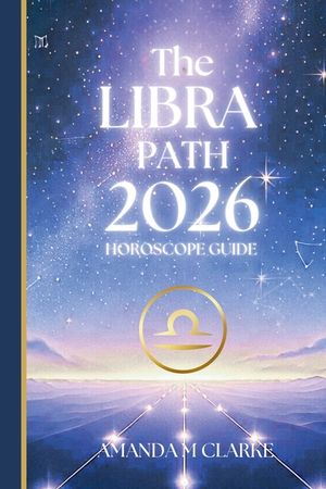 The LIBRA Path: Your Full 2020 Horoscope Guide image number 0