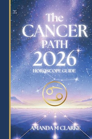 The CANCER Path: Your full 2026 Daily Horoscope Guide image number 0