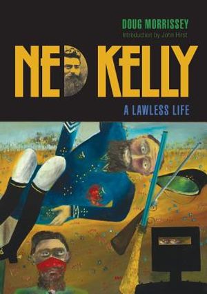 Ned Kelly: A Lawless Life image number 0