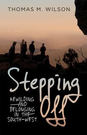 Stepping Off: Rewilding and Belonging in the South-West image number 0
