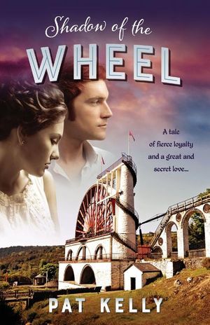 Shadow of the Wheel: A tale of loyalty and a great and secret love image number 0