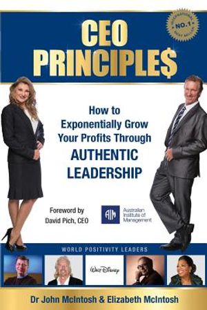 CEO Principles: How to Exponentially Grow Your Profits Through Authentic Leadership image number 0