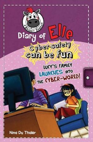 Lucy's family launches into the cyber-world!: Cyber safety can be fun [Internet safety for kids] image number 0