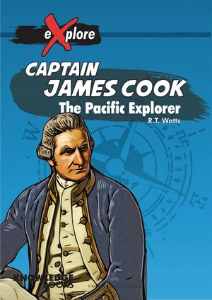 Captain James Cook: The Pacific Explorer image number 0