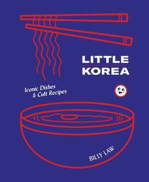 Little Korea: Iconic Dishes & Cult Recipes image number 0