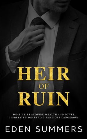 Heir of Ruin: An Anti-hero Romance image number 0