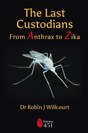 The Last Custodians: From Anthrax to Zika image number 0