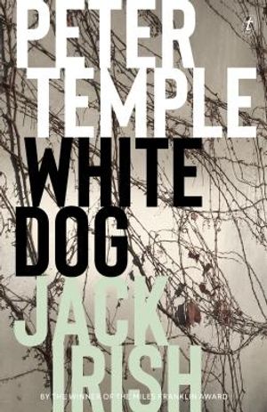 White Dog: Jack Irish, Book Four image number 0