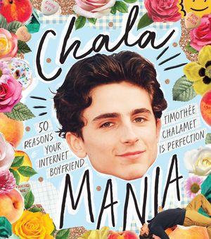 Chalamania: 50 Reasons Your Internet Boyfriend Timoth&eacute;e Chalamet Is Perfection image number 0