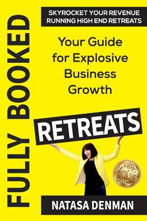Fully Booked Retreats: Your Guide for Explosive Business Growth image number 0