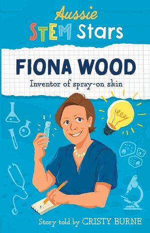Aussie STEM Stars: Fiona Wood - Inventor of spray-on skin image number 0