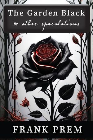 The Garden Black - and other speculations image number 0