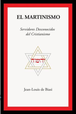 El Martinismo: Servidores Desconocidos del Cristianismo image number 0