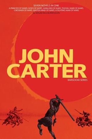 John Carter: Barsoom Series (7 Novels) a Princess of Mars; Gods of Mars; Warlord of Mars; Thuvia, Maid of Mars; Chessmen of Mars; M image number 0