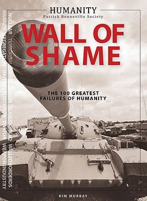 Wall of Shame: The 100 Greatest Failures of Humanity image number 0