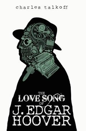 The Love Song of J. Edgar Hoover image number 0
