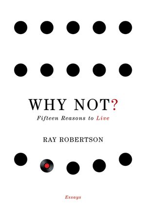 Why Not?: Fifteen Reasons to Live image number 0