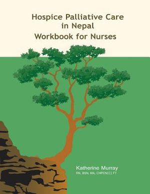 Hospice Palliative Care in Nepal: Workbook for Nurses image number 0