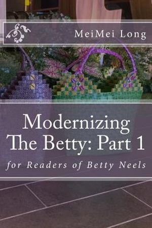 Modernizing The Betty: Part 1: for Readers of Betty Neels image number 0