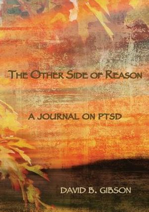 The Other Side of Resaon: A journal on PTSD image number 0