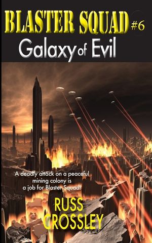 Blaster Squad #6 Galaxy of Evil image number 0