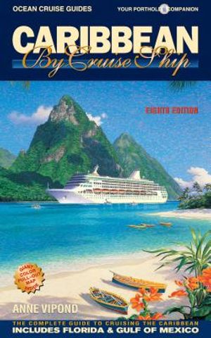 Caribbean by Cruise Ship: The Complete Guide to Cruising the Caribbean image number 0