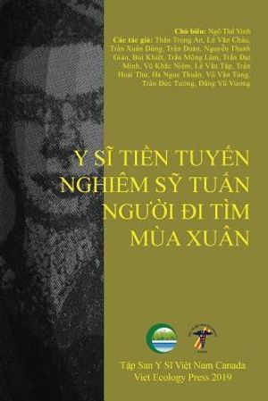 Y Sĩ Tiền Tuyến Nghi&ecirc;m Sỹ Tuấn, Người Đi T&igrave;m M&ugrave;a Xu&acirc;n image number 0