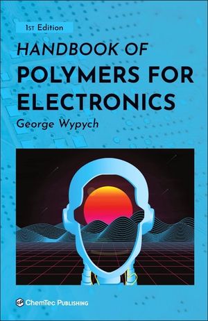 Handbook of Polymers for Electronics image number 0