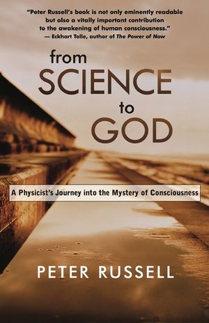 From Science to God: A Physicist's Journey Into the Mystery of Consciousness image number 0
