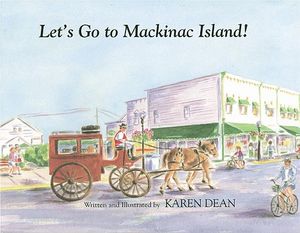 Let's Go to Mackinac Island! image number 0