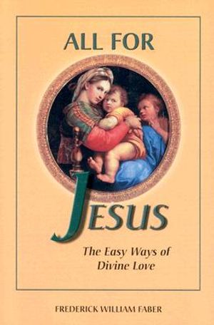 All for Jesus: The Easy Ways of Divine Love image number 0