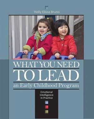 What You Need to Lead an Early Childhood Program: Emotional Intelligence in Practice image number 0