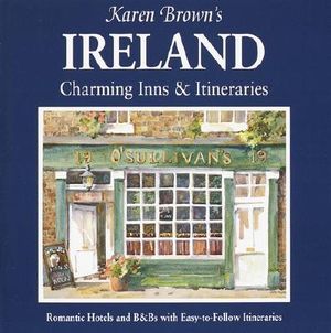 Karen Brown's Ireland: Charming Inns & Itineraries 2002 image number 0
