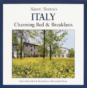 Karen Brown's Italy: Charming Bed & Breakfasts 2002 image number 0