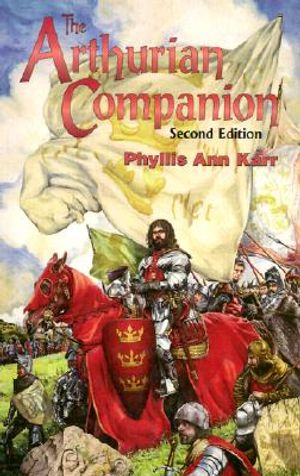 The Arthurian Companion: The Legenary World Camelot and the Round Table image number 0