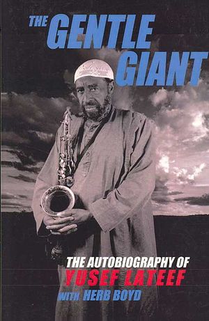 The Gentle Giant: The Autobiography of Yusef LaTeef image number 0