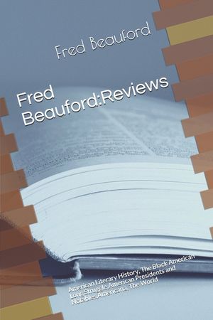 Fred Beauford: Reviews: American Literary History, The Black American Long Struggle, American Presidents and Notables, Americana, The image number 0
