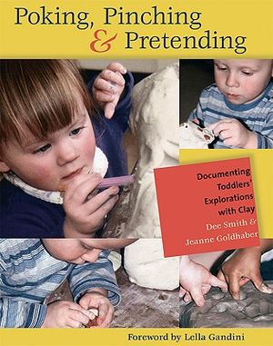 Poking, Pinching & Pretending: Documenting Toddlers' Explorations with Clay image number 0