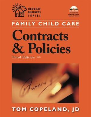 Family Child Care Contracts and Policies: How to Be Businesslike in a Caring Profession [With CDROM] image number 0