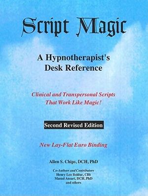 Script Magic: A Hypnotherapist's Desk Reference image number 0