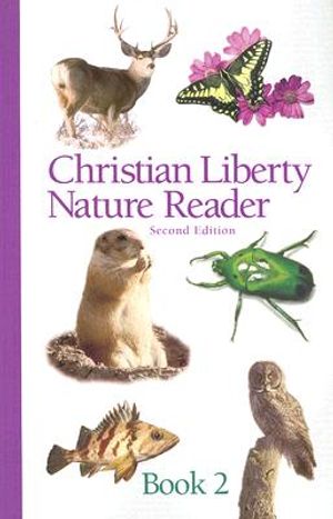 Christian Liberty Nature Reader, Book Two image number 0