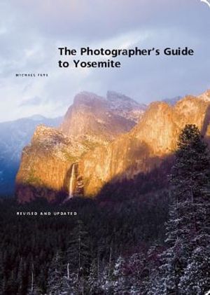The Photographer's Guide to Yosemite image number 0