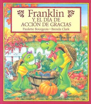 Franklin y el Dia de Accion de Gracias = Franklin's Thanksgiving image number 0