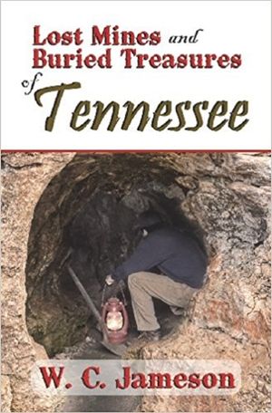 Lost Mines and Buried Treasures of Tennessee image number 0
