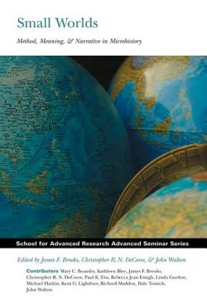 Small Worlds: Method, Meaning, and Narrative in Microhistory image number 0