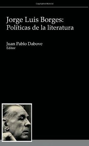 Jorge Luis Borges: Polaiticas de La Literatura image number 0