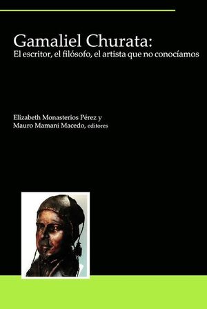 Gamaliel Churata: El Escritor, El Fil&oacute;sofo, El Artista Que No Conoc&iacute;amos image number 0