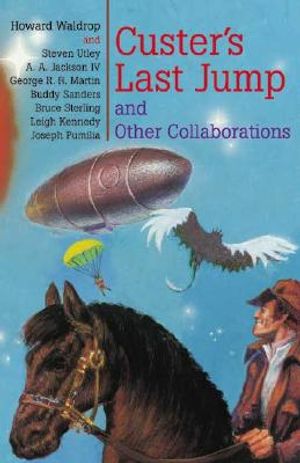 Custer's Last Jump and Other Collaborations image number 0